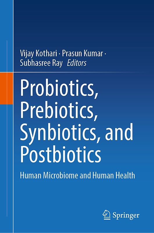 Probiotics, Prebiotics, Synbiotics, and Postbiotics