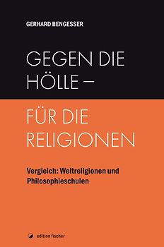 Gegen die Hölle - für die Religionen