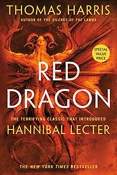Red Dragon: The Terrifying Classic That Introduced Hannibal Lecter (Hannibal Lecter Series)
