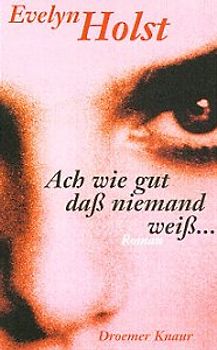 Ach, wie gut, dass niemand weiss.... Roman