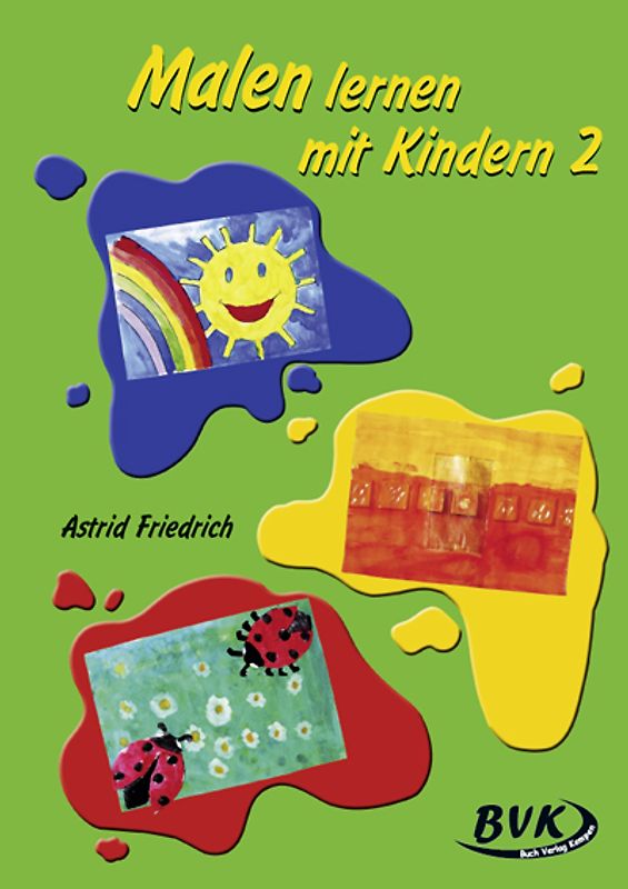 Malen lernen mit Kindern Band 2