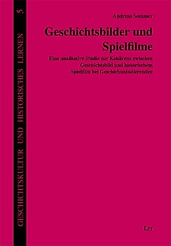 Geschichtsbilder und Spielfilme