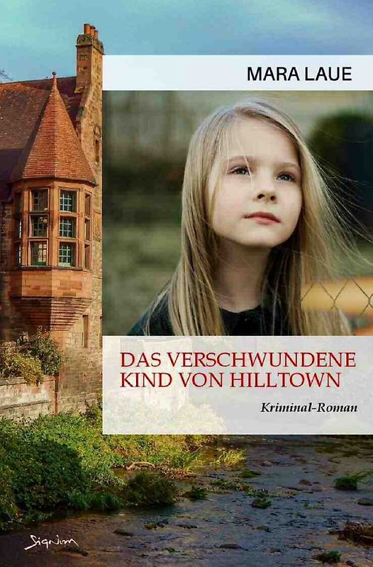Das verschwundene Kind von Hilltown