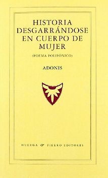 Historia desgarrándose en cuerpo de mujer : poema polifónico