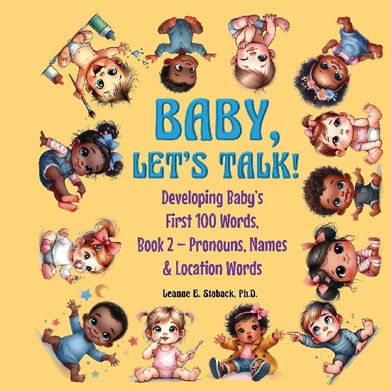 Baby, Let's Talk! Developing Baby's First 100 Words, Book 2