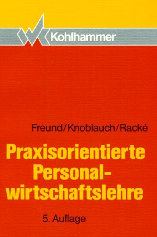 Praxisorientierte Personalwirtschaftslehre