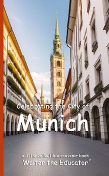 Celebrating the City of Munich