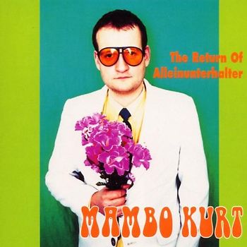 Mambo Kurt - The Return of Alleinunterhalte