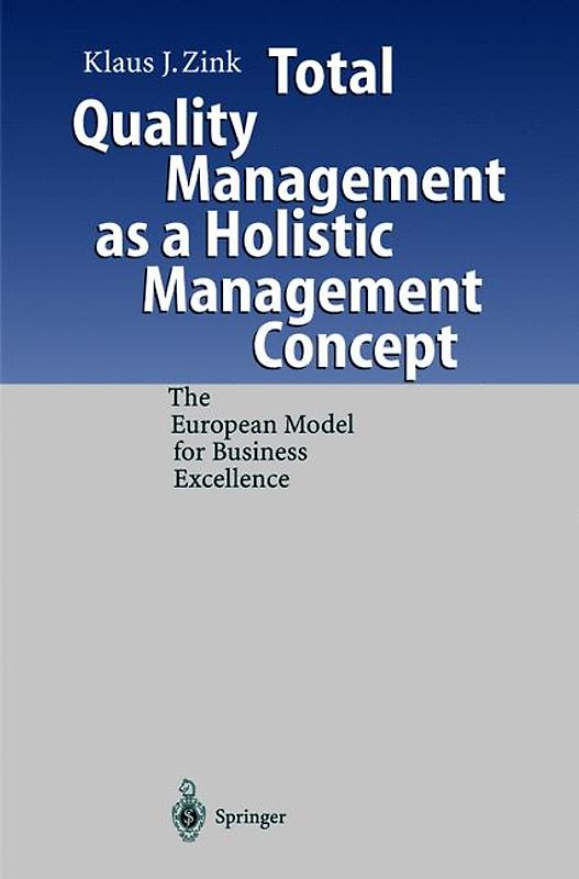 Total Quality Management as a Holistic Management Concept