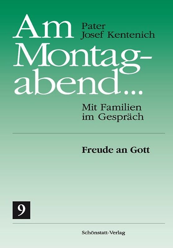 Am Montagabend... Mit Familien im Gespräch / Am Montagabend... 9