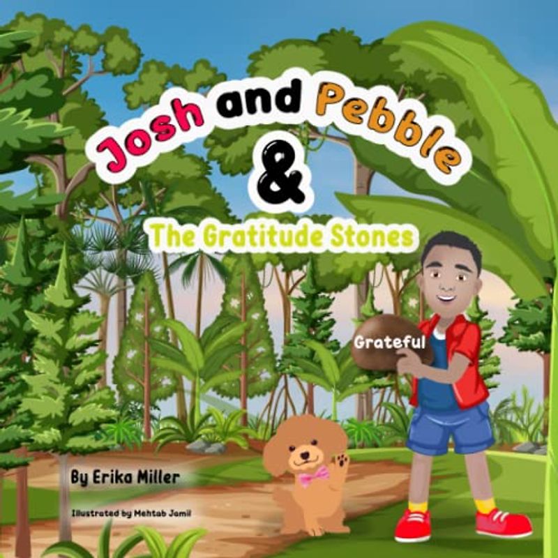 JOSH AND PEBBLE & THE GRATITUDE STONES