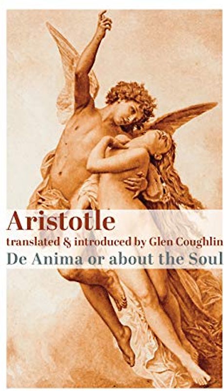 de Anima, or about the Soul