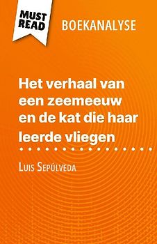 Het verhaal van een zeemeeuw en de kat die haar leerde vliegen van Luis Sepúlveda (Boekanalyse)