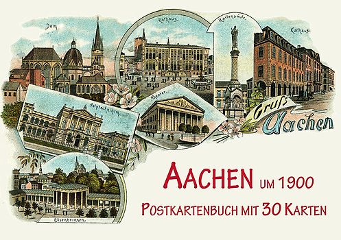 Aachen um 1900