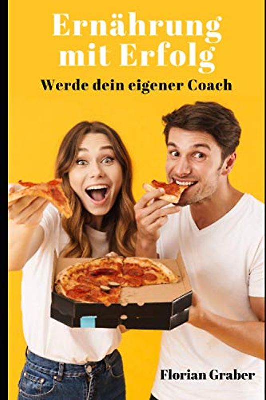 Ernährung mit Erfolg: Werde dein eigener Coach