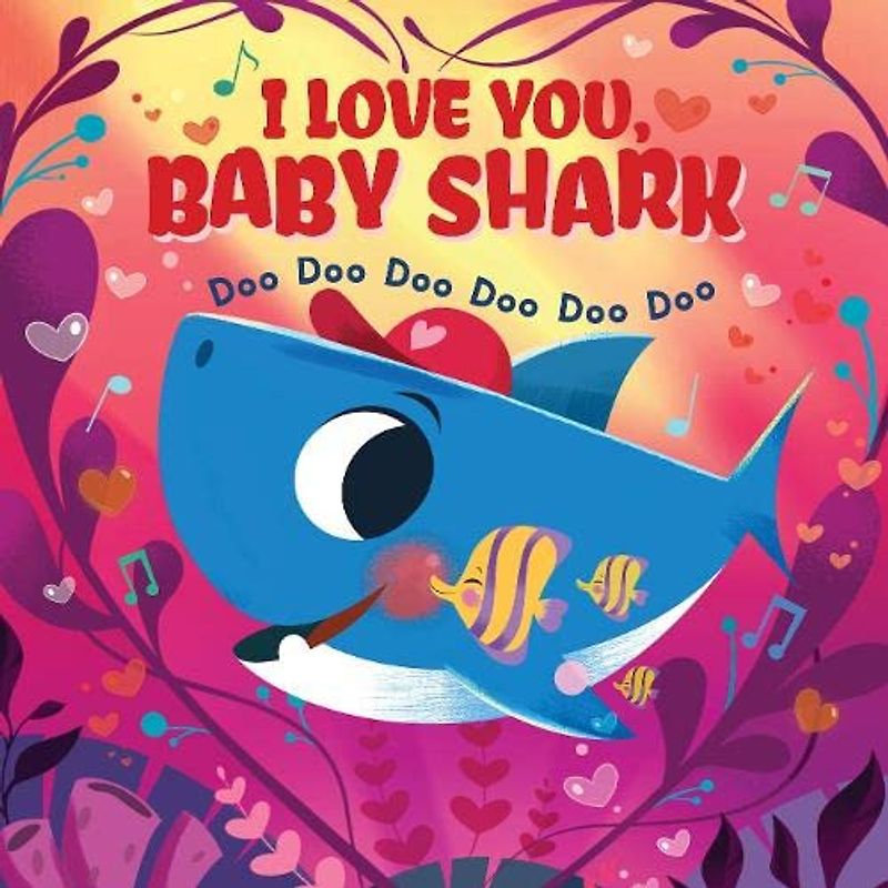 I Love You, Baby Shark! Doo Doo Doo Doo Doo Doo (PB): 1