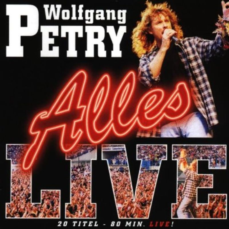 Wolfgang Petry - Alles-Live