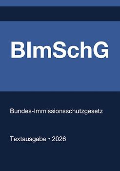 BImSchG - Bundes-Immissionsschutzgesetz (Deutschland) 2026