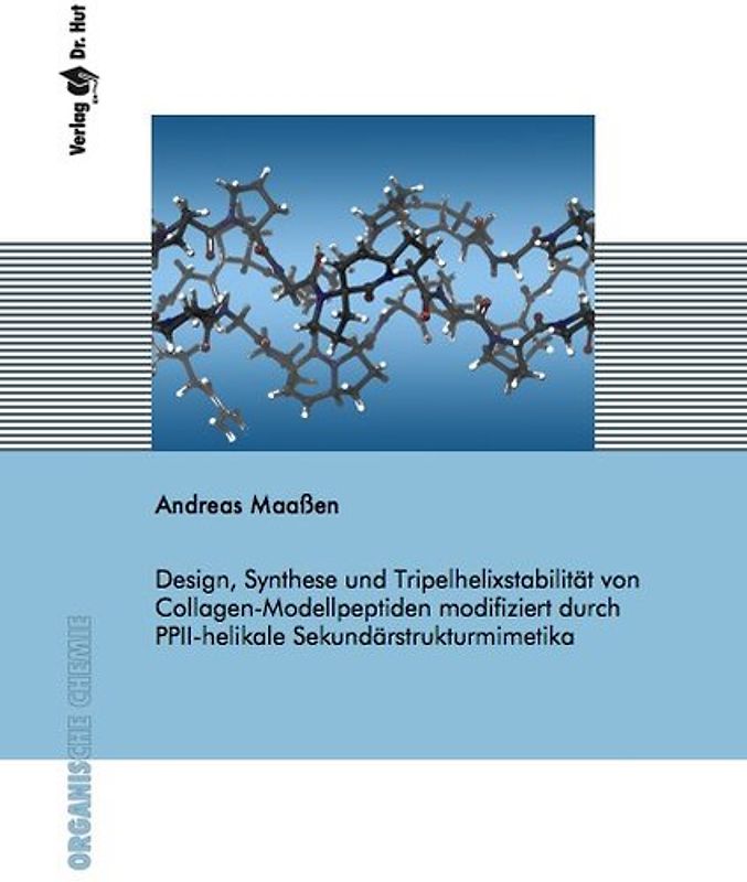 Design, Synthese und Tripelhelixstabilität von Collagen-Modellpeptiden modifiziert durch PPII-helikale Sekundärstrukturmimetika