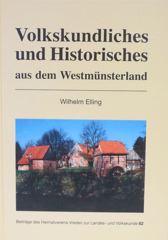 Volkskundliches und Historisches aus dem Westmünsterland
