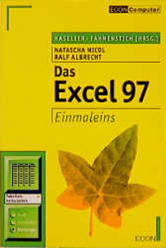 Das Excel 97 Einmaleins. Tabellenkalkulation