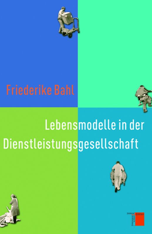 Lebensmodelle in der Dienstleistungsgesellschaft