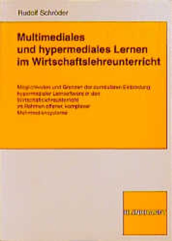 Multimediales und hypermediales Lernen im Wirtschaftsunterricht