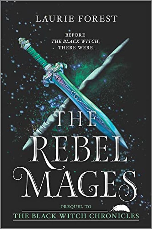 The Rebel Mages: A 2-in-1 Collection (The Black Witch Chronicles)