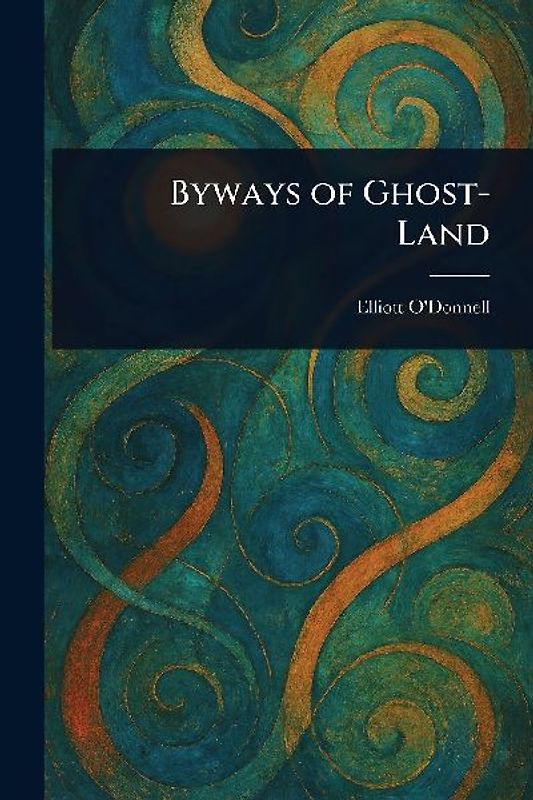 Byways of Ghost-Land