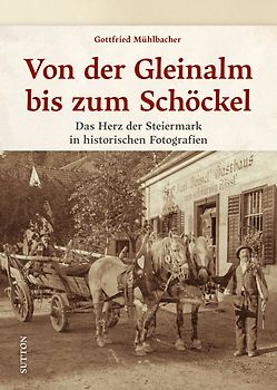 Von der Gleinalm bis zum Schöckel