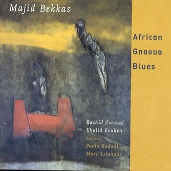 Majid Bekkas - African Gnaoua Blues