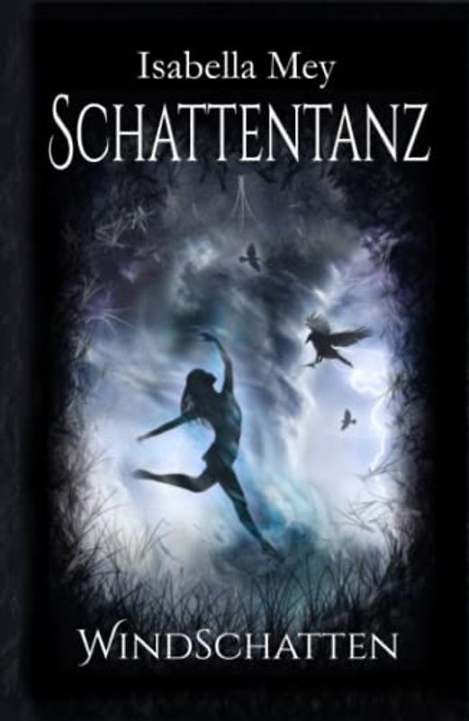 Windschatten (Schattentanz, Band 1)