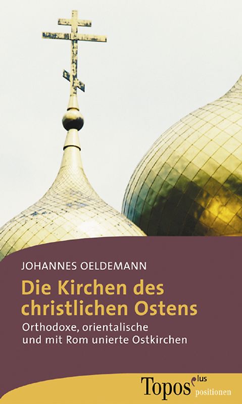 Die Kirchen des christlichen Ostens
