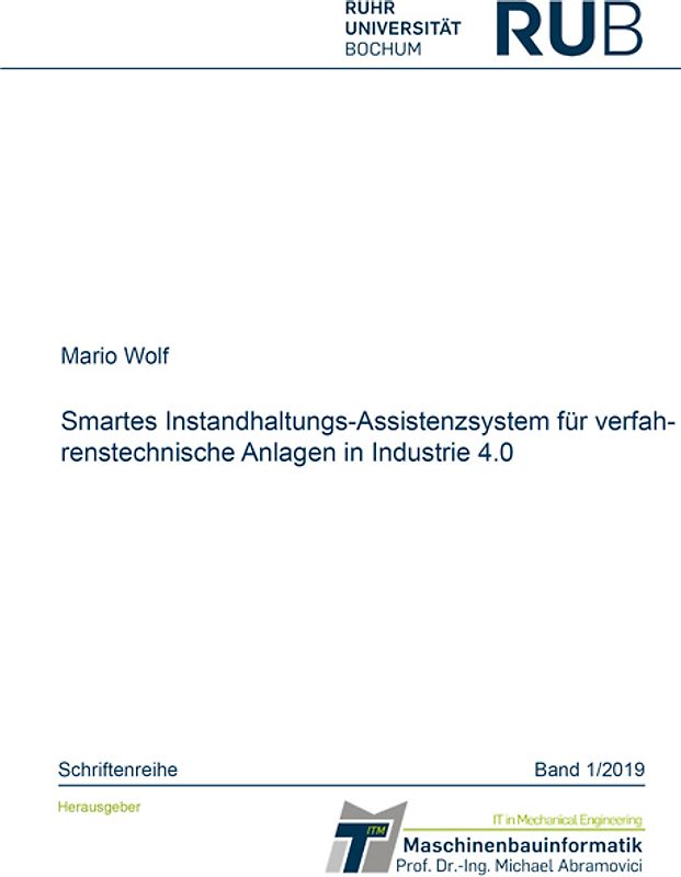 Smartes Instandhaltungs-Assistenzsystem für verfahrenstechnische Anlagen in Industrie 4.0