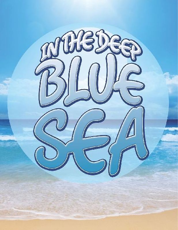 In the Deep Blue Sea