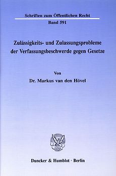 Zulässigkeits- und Zulassungsprobleme der Verfassungsbeschwerde gegen Gesetze.