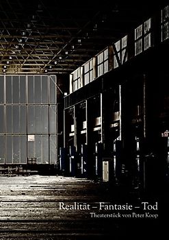 Realität - Fantasie - Tod