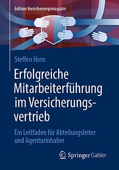 Erfolgreiche Mitarbeiterführung im Versicherungsvertrieb