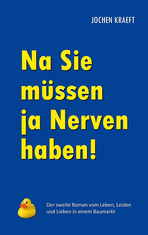 Na Sie müssen ja Nerven haben!