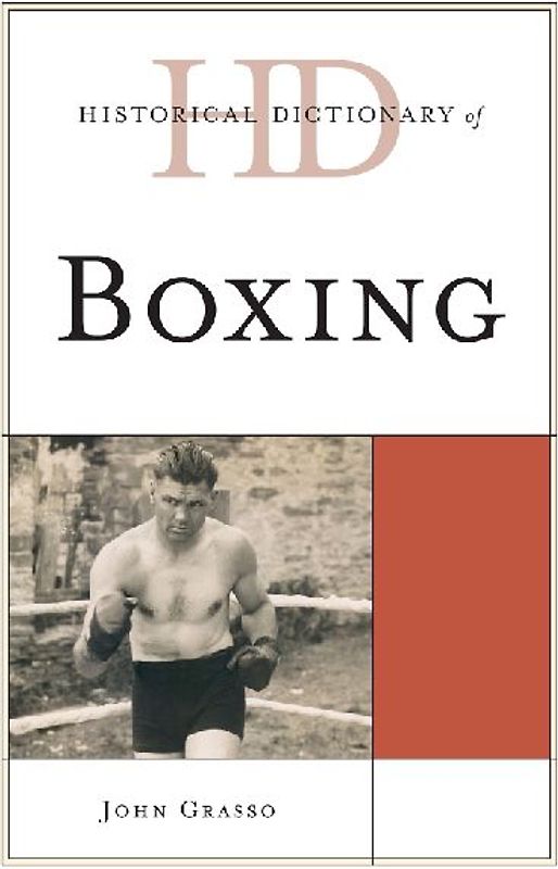Historical Dictionary of Boxing