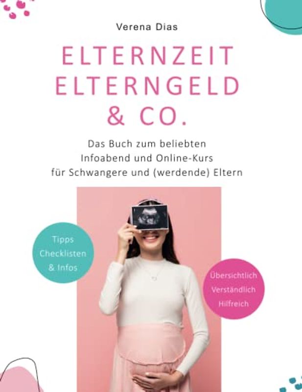 Elternzeit, Elterngeld & Co.