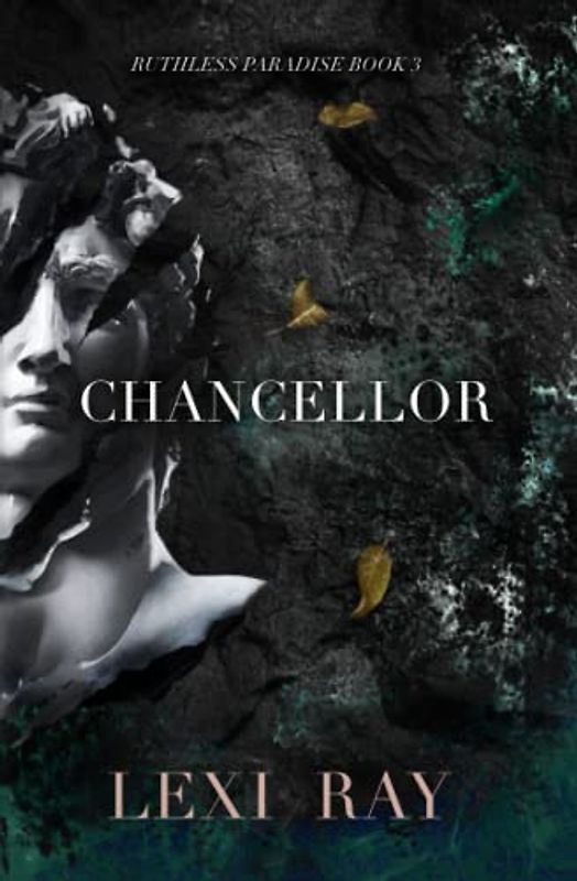 Chancellor (Ruthless Paradise, Band 3)