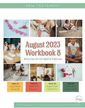 New Testament: August 2023, Workbook 8: Activities for Children & Families