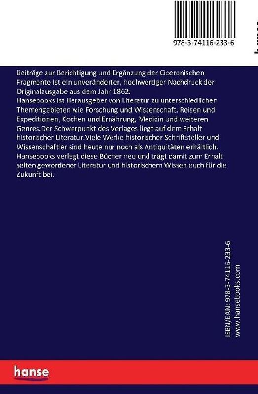 Beiträge zur Berichtigung und Ergänzung der Ciceronischen Fragmente