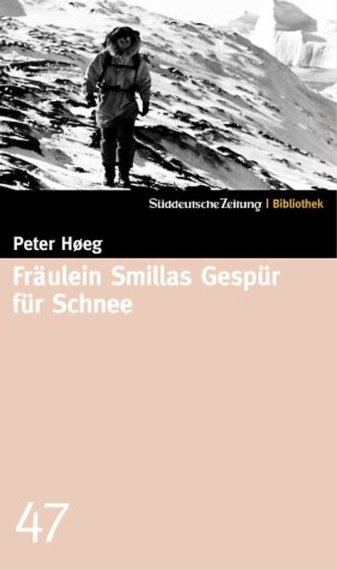 Süddeutsche Zeitung Bibliothek / Fräulein Smillas Gespür für Schnee