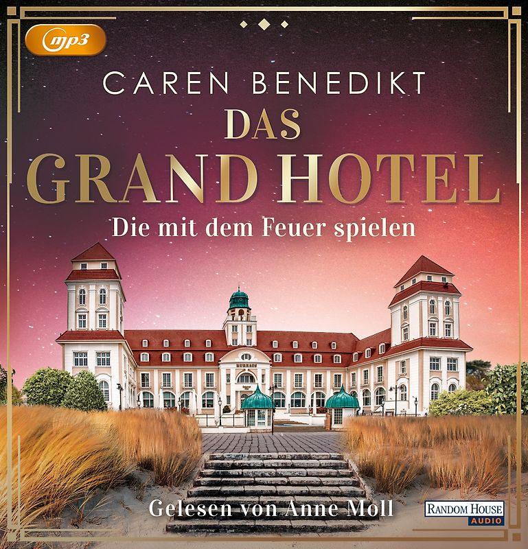 Das Grand Hotel - Die mit dem Feuer spielen