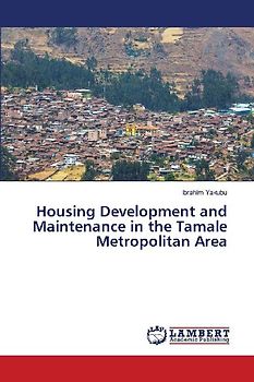 Housing Development and Maintenance in the Tamale Metropolitan Area