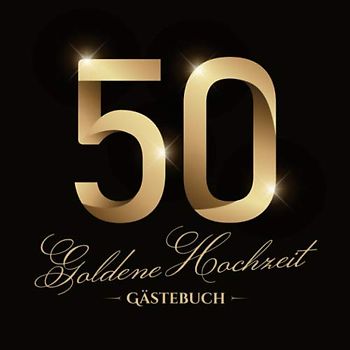 Goldene Hochzeit ~ Gästebuch: Deko & Geschenk zur Feier der Goldhochzeit / 50. Hochzeitstag - Hochzeit 50 Jahre - Buch für Glückwünsche und Fotos der Gäste - Motiv: Vintage Gold