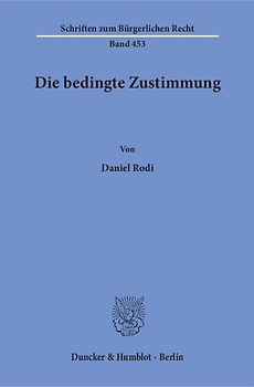 Die bedingte Zustimmung.