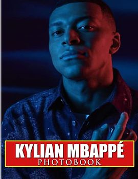 𝕂𝕪𝕝𝕚𝕒𝕟 𝕄𝕓𝕒𝕡𝕡é Photobook: Picture Book of Young Talend Player to Decor | Gifts with 40 Illustrations for Boys, Men to Relaxation